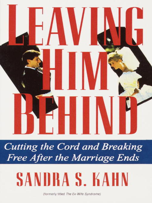 Title details for Leaving Him Behind by Sandra S. Kahn - Available